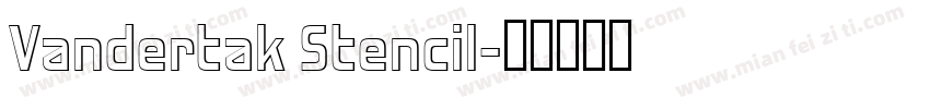 Vandertak Stencil字体转换
